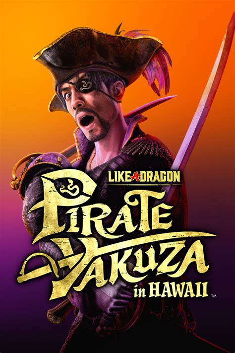 Like a Dragon: Pirate Yakuza in Hawaii .